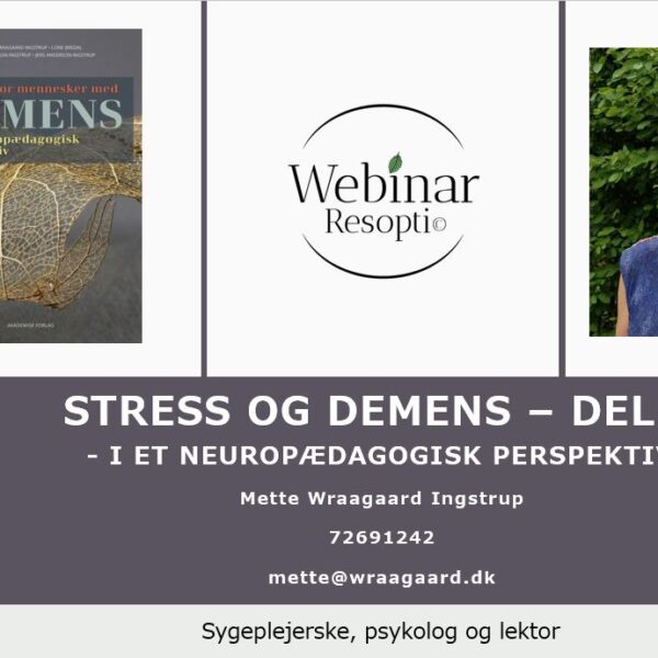 Stress og demens i et neuropædagogisk perspektiv – del 2